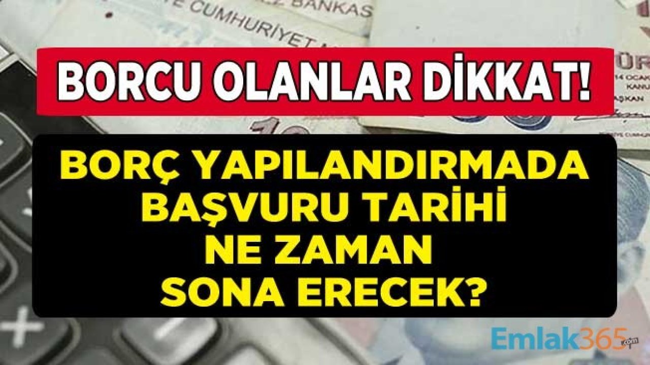 Emlak Vergisi Borcu Olanlar Dikkat! Vergi Borç Yapılandırması Son Başvuru Tarihi Ne Zaman Dolacak?