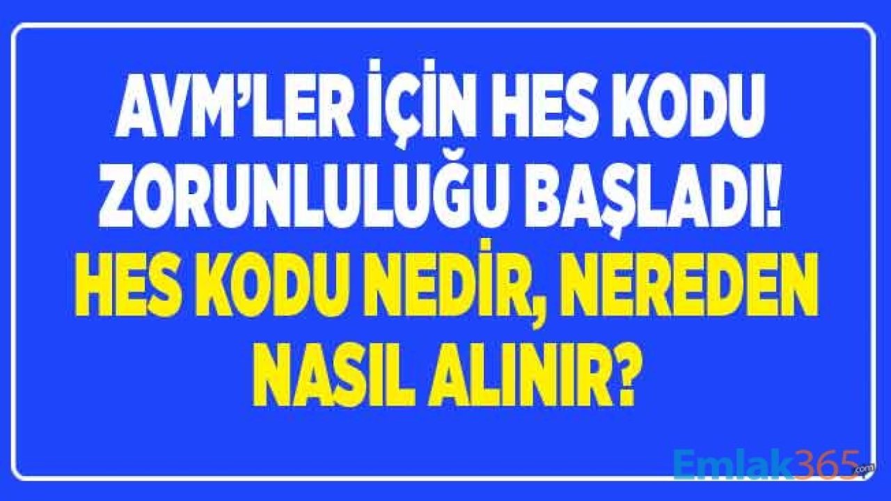 AVM HES Kodu Sorgulaması Başladı! HES Kodu Nedir, Nasıl Alınır?