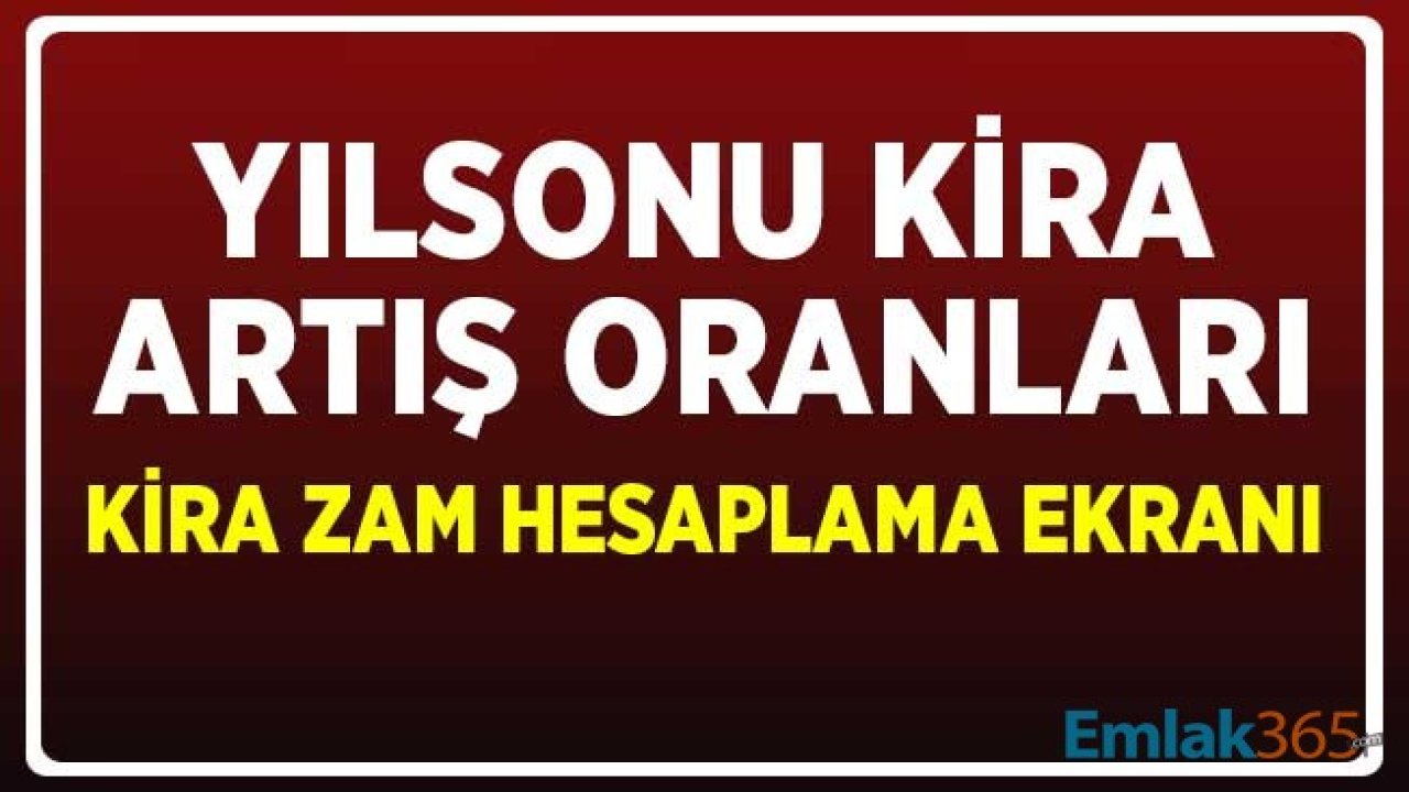 Yılsonu Kira Artış Oranları Belli Oldu! Aralık 2020 Kira Zam Hesaplama Ekranı