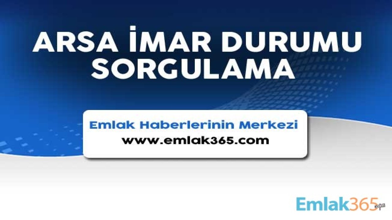 Arsa İmar Durumu Sorgulama