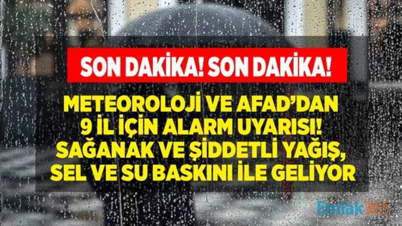 Meteoroloji Sağanak Yağış Haberi Vermişti, AFAD 9 İle Son Dakika Sel Uyarısı Yaptı!