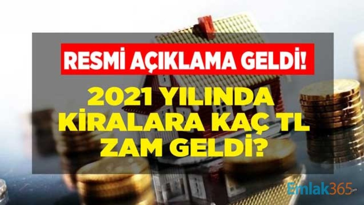 Ocak 2021 Kira Artış Oranı Açıklandı, Ev Sahipleri Kiraya Kaç TL Zam Yapacak?