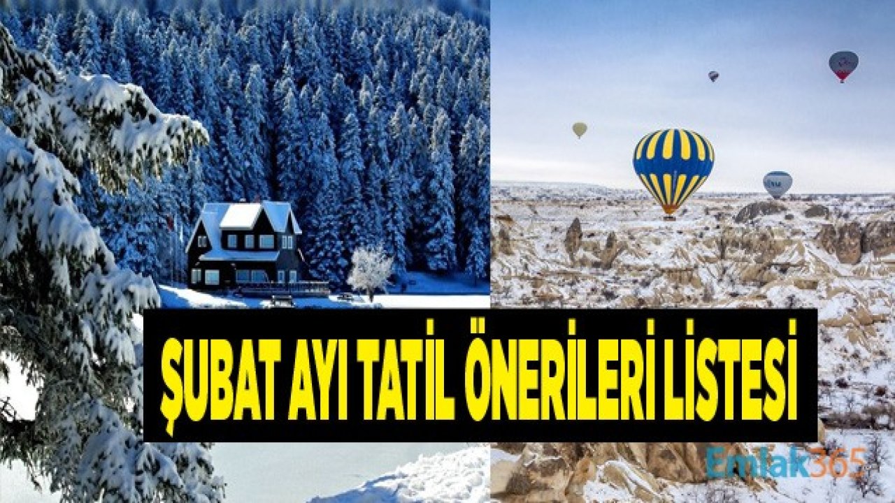 Şubat Ayında Gidilecek Yerler Türkiye! Kış Tatili İçin Öneriler