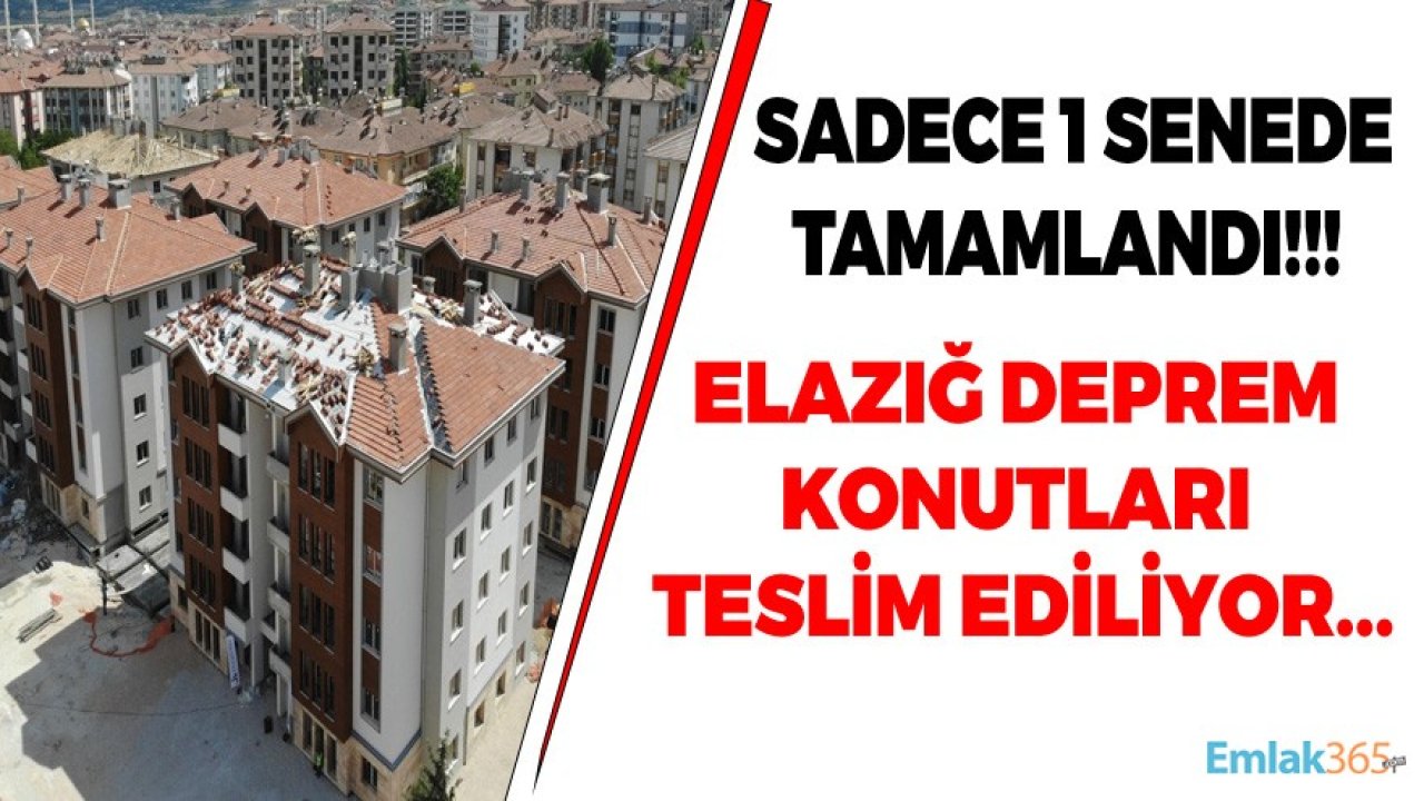 Elazığ Deprem Konutları Teslim Ediliyor!