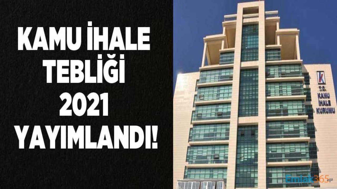 Kamu İhale Tebliği 2021/1 Yayımlandı!