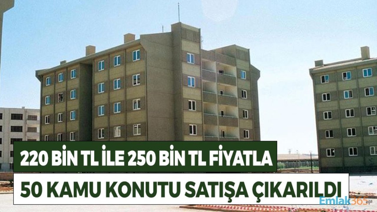 Antalya'da 220 Bin TL ile 250 Bin TL Tahmini Bedelle 50 Kamu Konutu Satışa Çıkarıldı