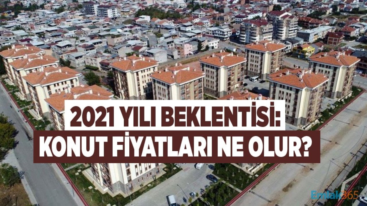 2020 Yılını Rekorla Kapatan Konut Sektörü 2021 Yılından Neler Bekliyor?