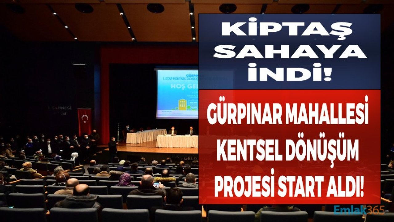 Beylikdüzü Gürpınar Kentsel Dönüşüm Projesi İçin KİPTAŞ Müjdesi!