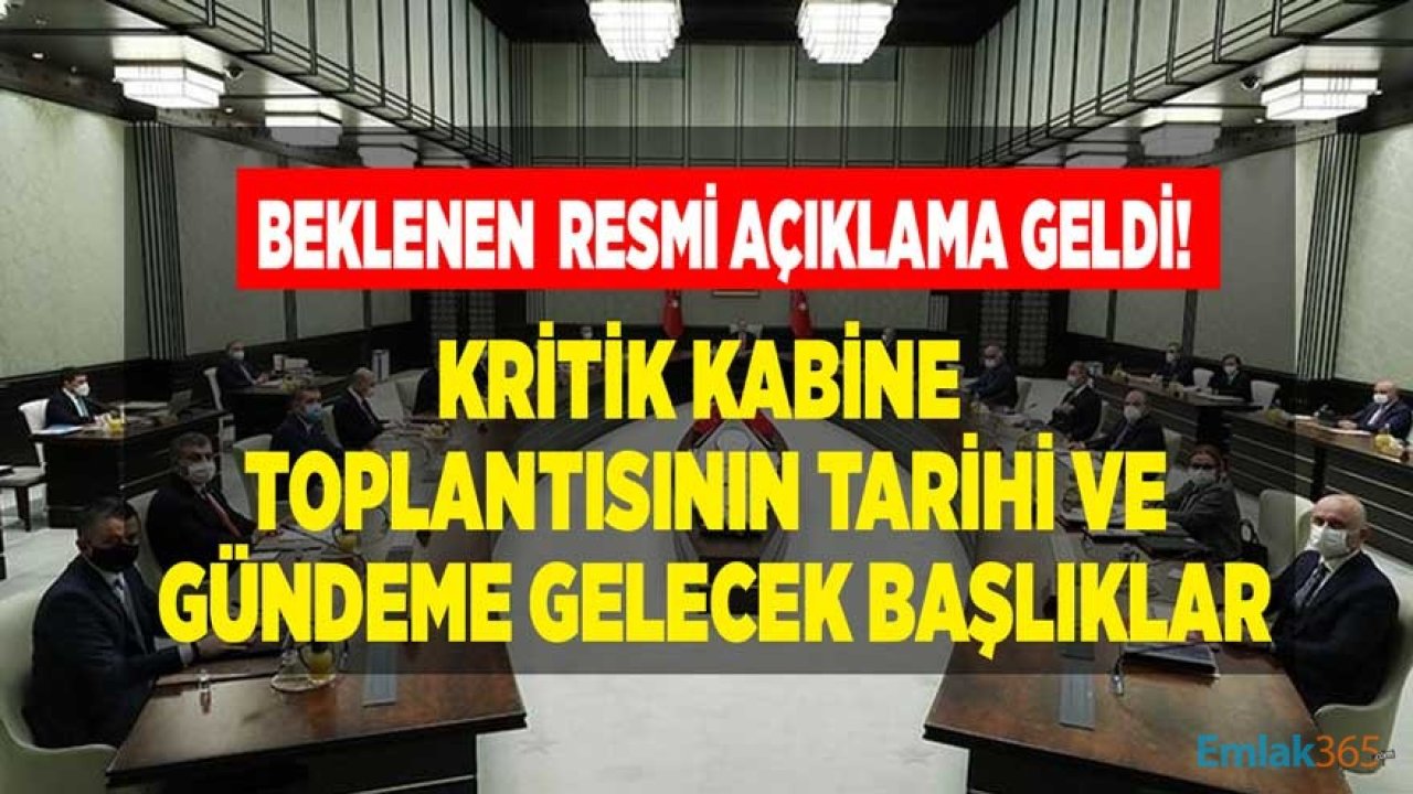 Son Dakika: Kabine Toplantısı Ne Zaman Açıklandı! İşte Gündeme Gelecek Başlıklar