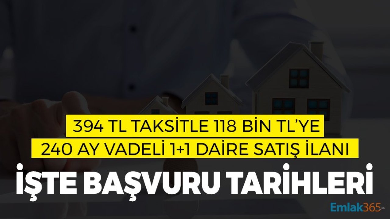 394 TL Taksitle 118 Bin TL'ye 1+1 Daire Satışı! İşte  TOKİ Başvuru Tarihleri