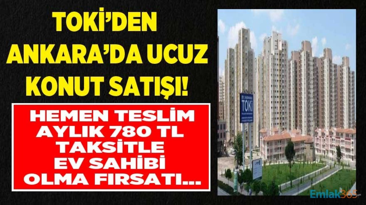 TOKİ Ankara Mamak Gülseren Mahallesi Hemen Teslim Satılık Konut İlanları!