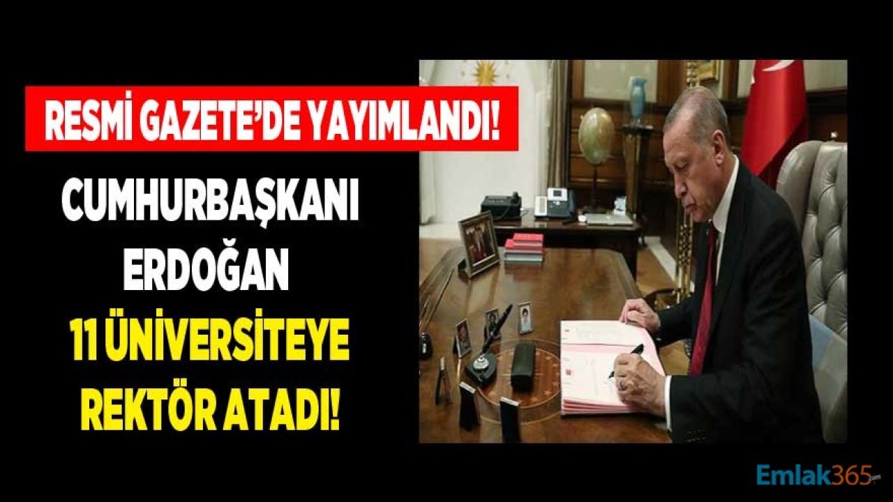 Rektör Atamaları 2021 Devam Ediyor! Cumhurbaşkanı Erdoğan'dan 11 Üniversiteye Rektör Ataması Kararnamesi