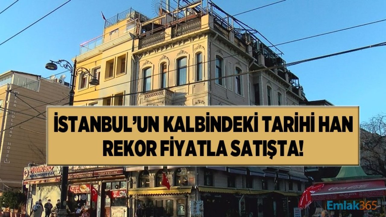 İstanbul'un Kalbindeki Leman Esma Kasay Han Rekor Fiyatla  Satışa Çıkarıldı!