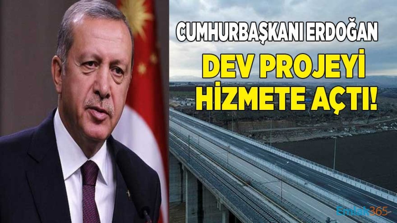 Yeni Tohma Köprüsü Cumhurbaşkanı Erdoğan Tarafından Açıldı!