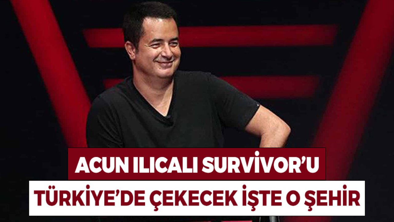 50 Dönüm Arazi Aldı! Acun Ilıcalı Survivor Çekimlerini Türkiye’de Yapacak