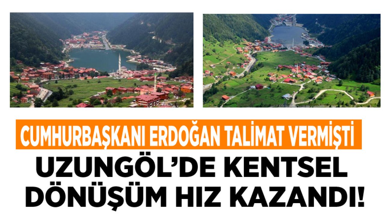 Uzungöl Kentsel Dönüşüm Projesi İçin 2. Etap İhalesi Düzenlenecek!