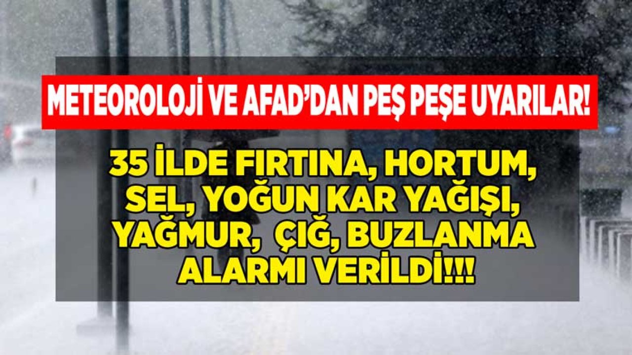 AFAD ve Meteoroloji'den Son Dakika Açıklaması: Teyakkuz İlan Edildi, Fırtına, Sel, Kuvvetli Rüzgar, Kar ve Yağmur Uyarısı Yapıldı