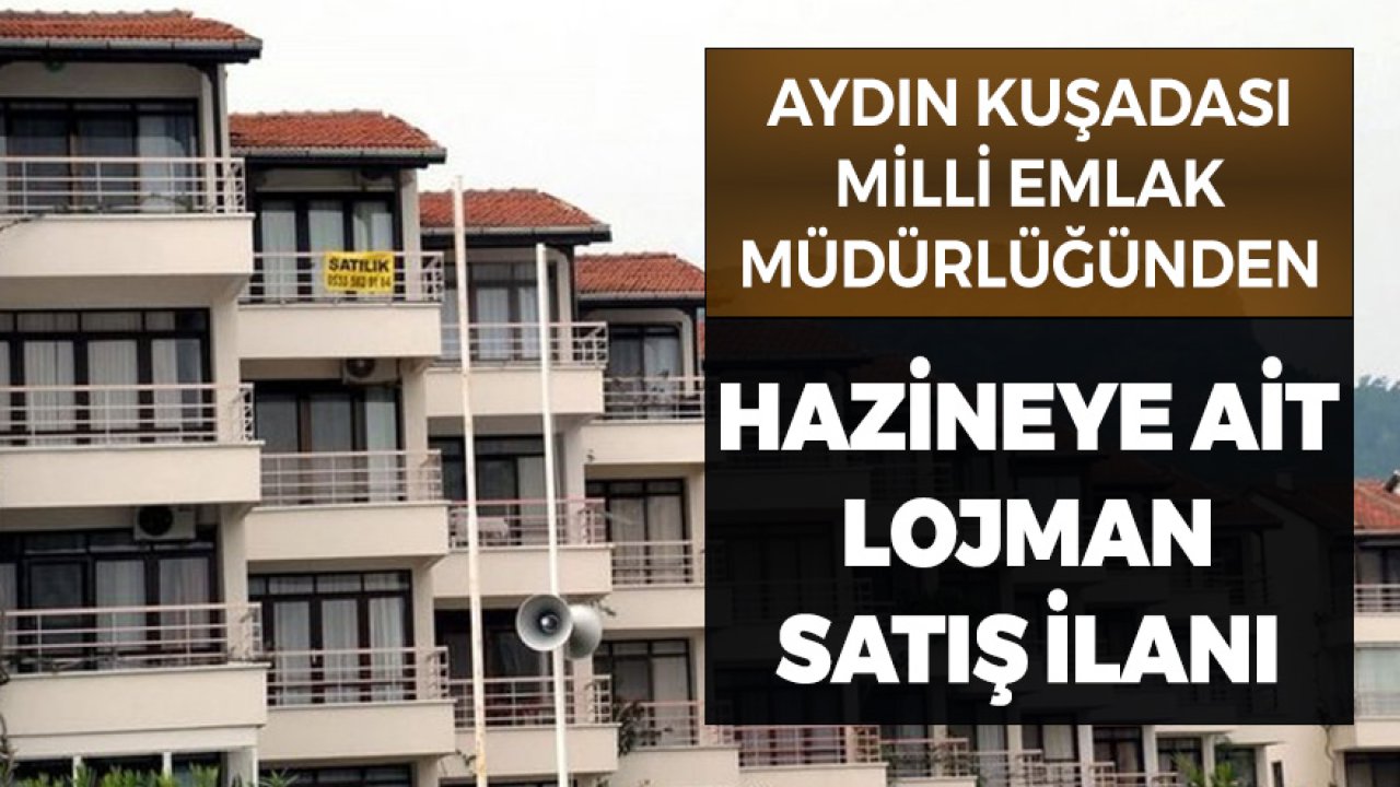 Aydın Kuşadası'nda Hazineye Ait Kamu Konutları Satışa Çıkarıldı