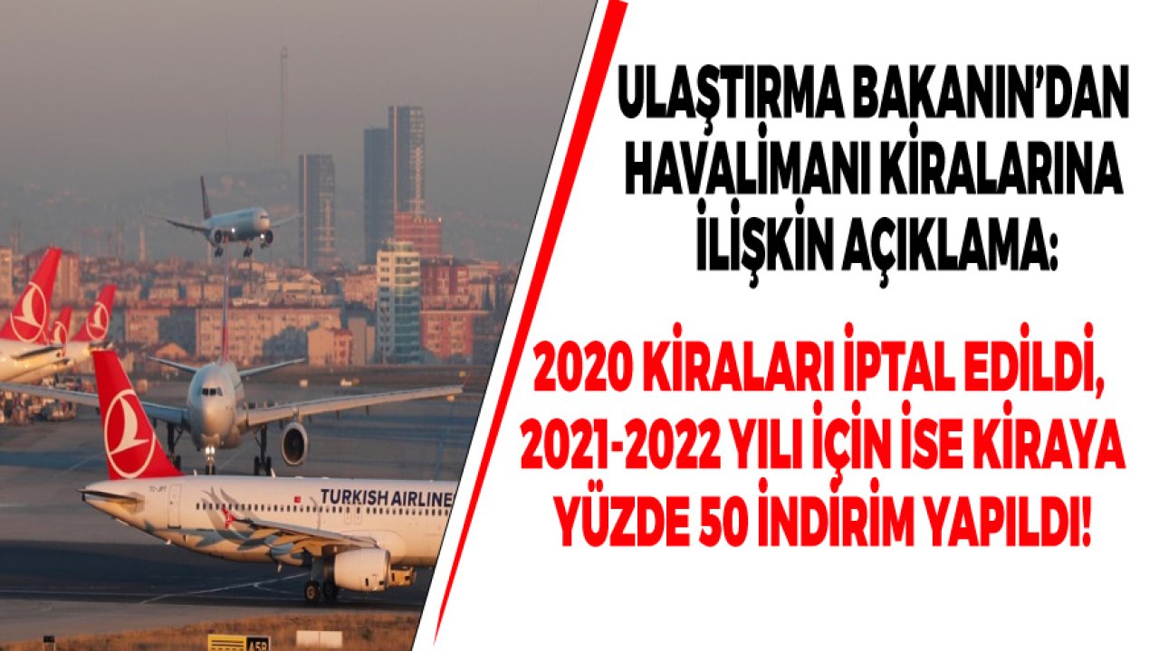 2020 Yılı Havalimanı Kiraları İptal Edildi, 2021-2022 Yıllık Kira Bedeline Yüzde 50 İndirim Yapıldı!