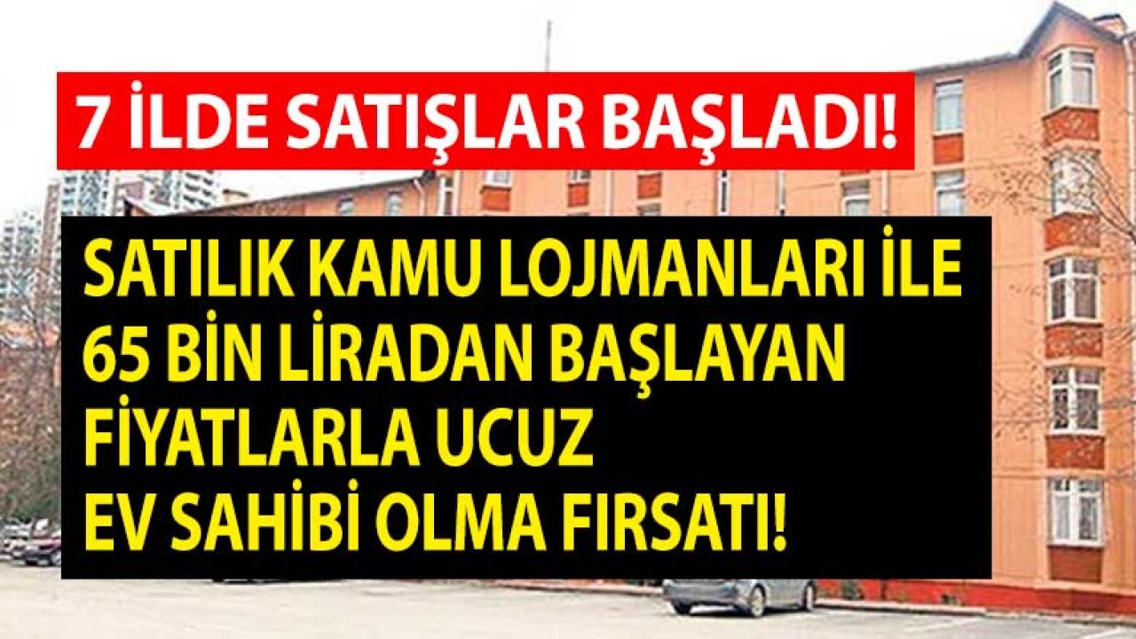 Kamu Konutu ve Lojman Satışı Konusunda Yeni Satılık Daire İlanları Yayımlandı!