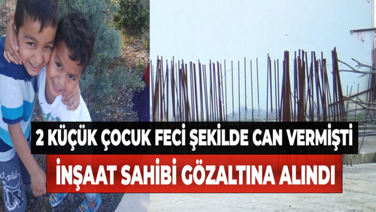 İstanbul Çekmeköy'de 2 Çocuk Ölmüştü! İnşaat Sahibi Gözaltına Alındı