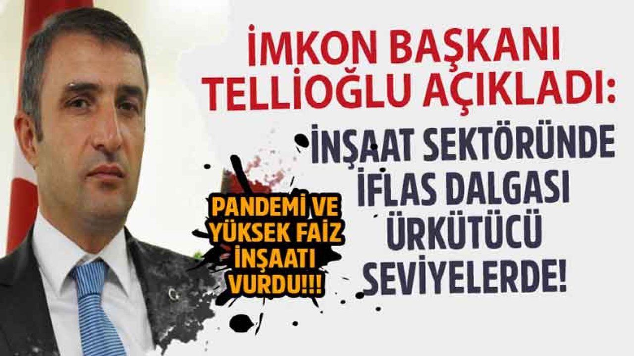 Yükselen Konut Kredisi Faiz Oranları ve Pandemi İnşaat Sektörünü Vurdu, İflas Dalgası Başladı!