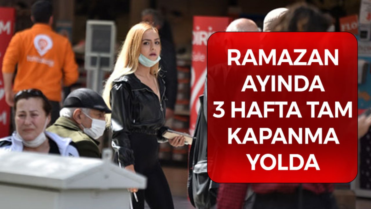 Risk Haritası Kırmızıya Boyandı! Ramazan'da 3 Hafta Tam Kapanma Düşünülüyor İddiası