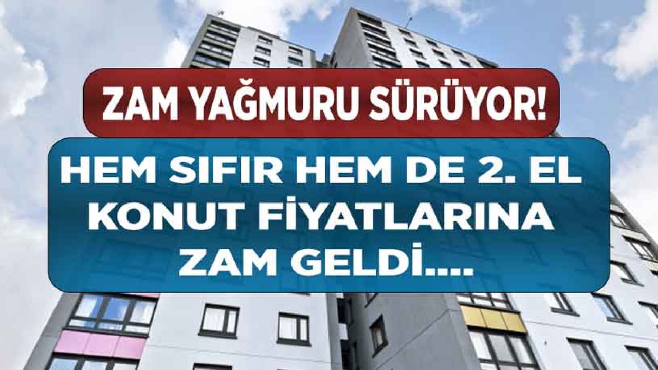 İstanbul'da Konut Fiyatlarına Zam: Sıfır Konuta Yüzde 25, İkinci Ev Fiyatlarında Yüzde 28 Artış!