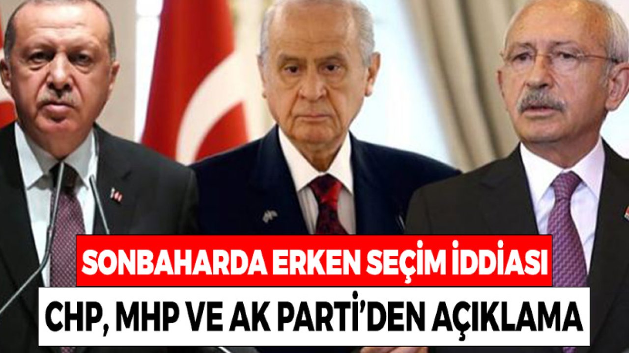 MHP ve CHP Gündeme Getirmişti! AK Parti'den Son Dakika Erken Seçim Açıklaması