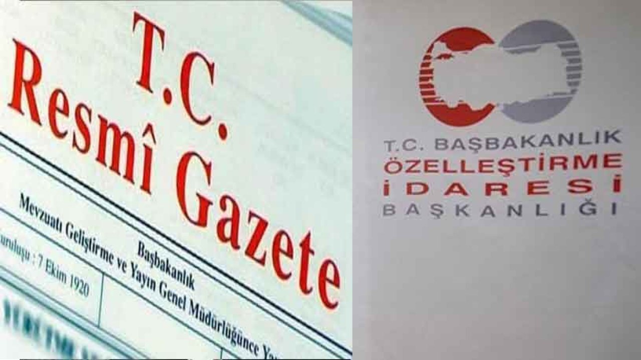 Yeni Özelleştirme Kararları Resmi Gazete'de!