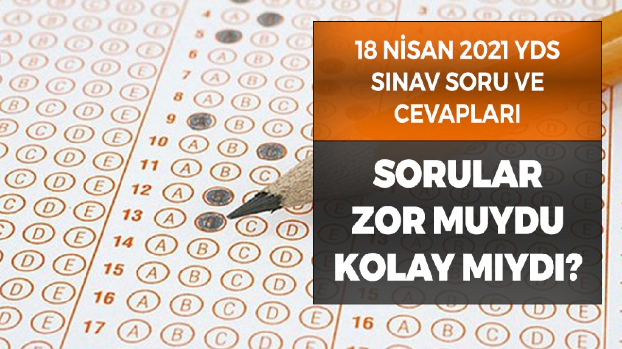 YDS Kolay Mıydı Zor Muydu? Sınav Sonrası Aday Yorumları Soru Cevap Tartışması