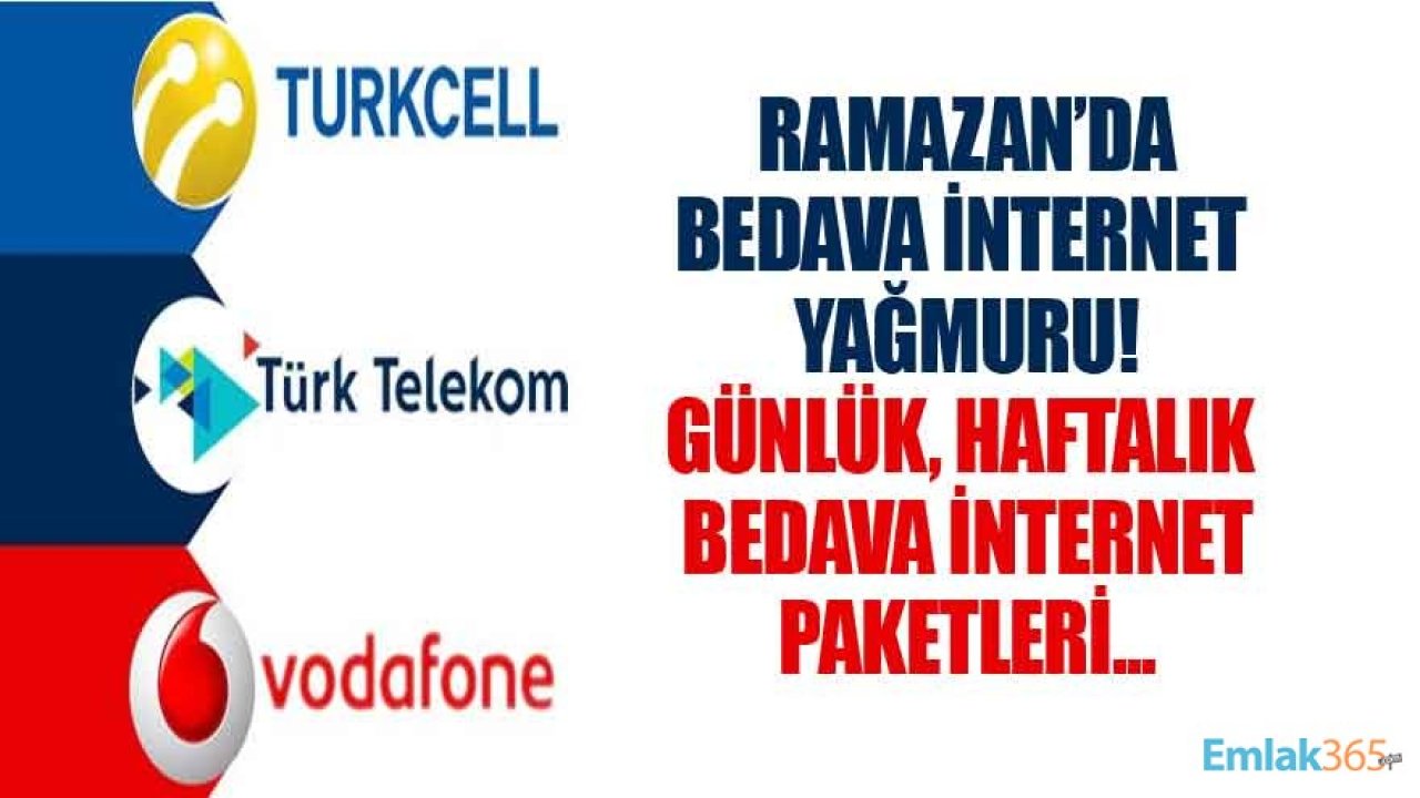 Turkcell, Vodafone, Türk Telekom Ücretsiz Hediye İnternet Veriyor! Ramazana Özel Bedava İnternet Kampanyaları 2021