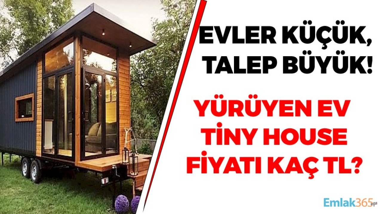 Evler Küçük, Talep Büyük! Tiny House Fiyatları Ne Kadar?