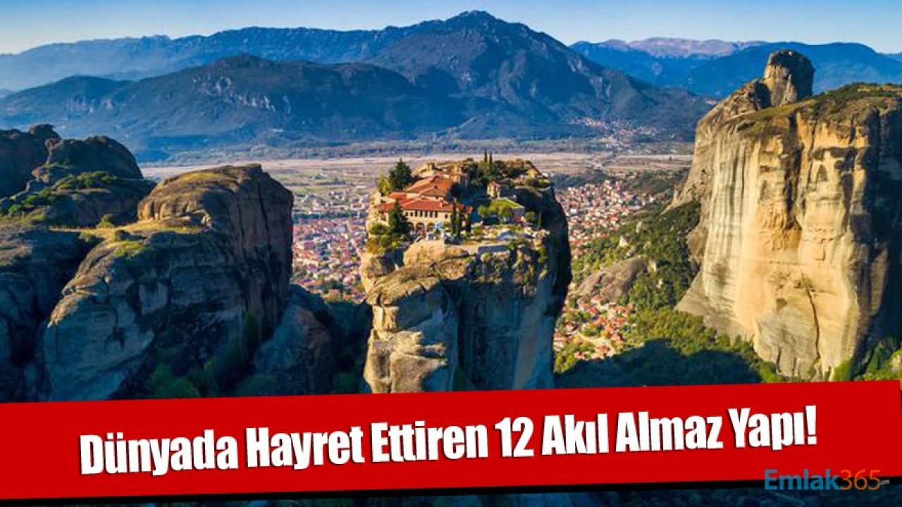 Dünyada İnşa Edildikleri Yerlerle Hayrete Düşüren 12 Akıl Almaz Yapı!