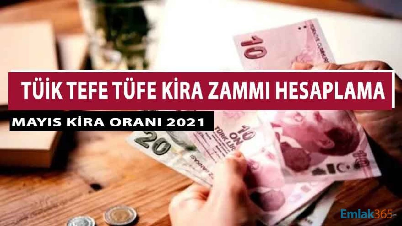 Mayıs Ayı Kira Artış Oranı Açıklandı! Ev ve İşyeri Kiralarına Kaç TL Zam Geldi?