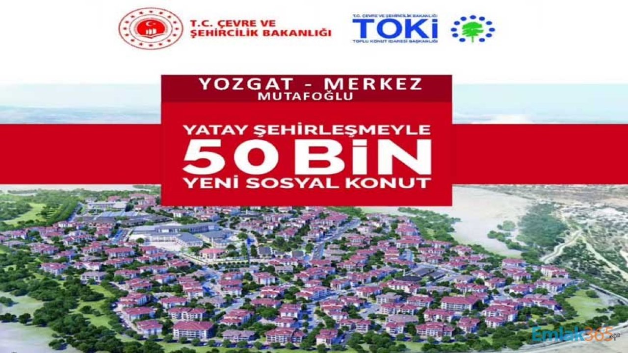 TOKİ Yozgat Merkez Mutafoğlu Projesi Konut Belirleme Kurası Yapıldı!