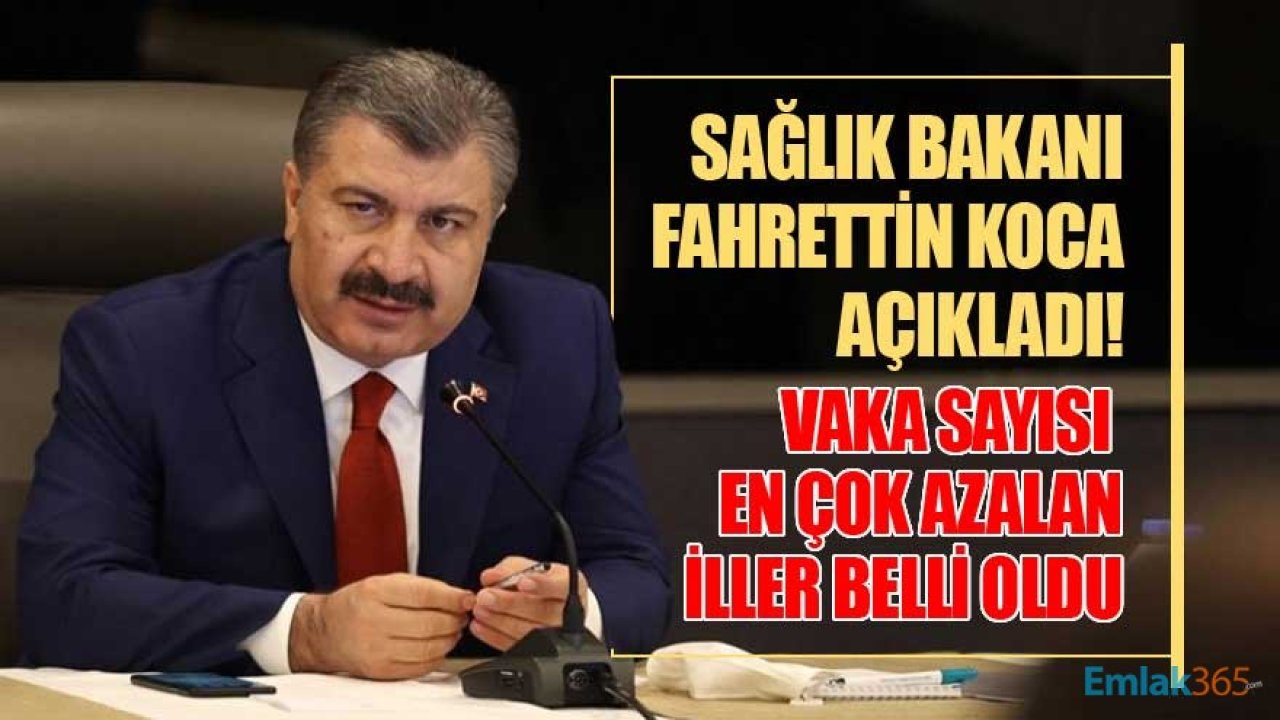 Sağlık Bakanı Koca Vaka Sayısı En Çok Düşen 5 İli Açıkladı!