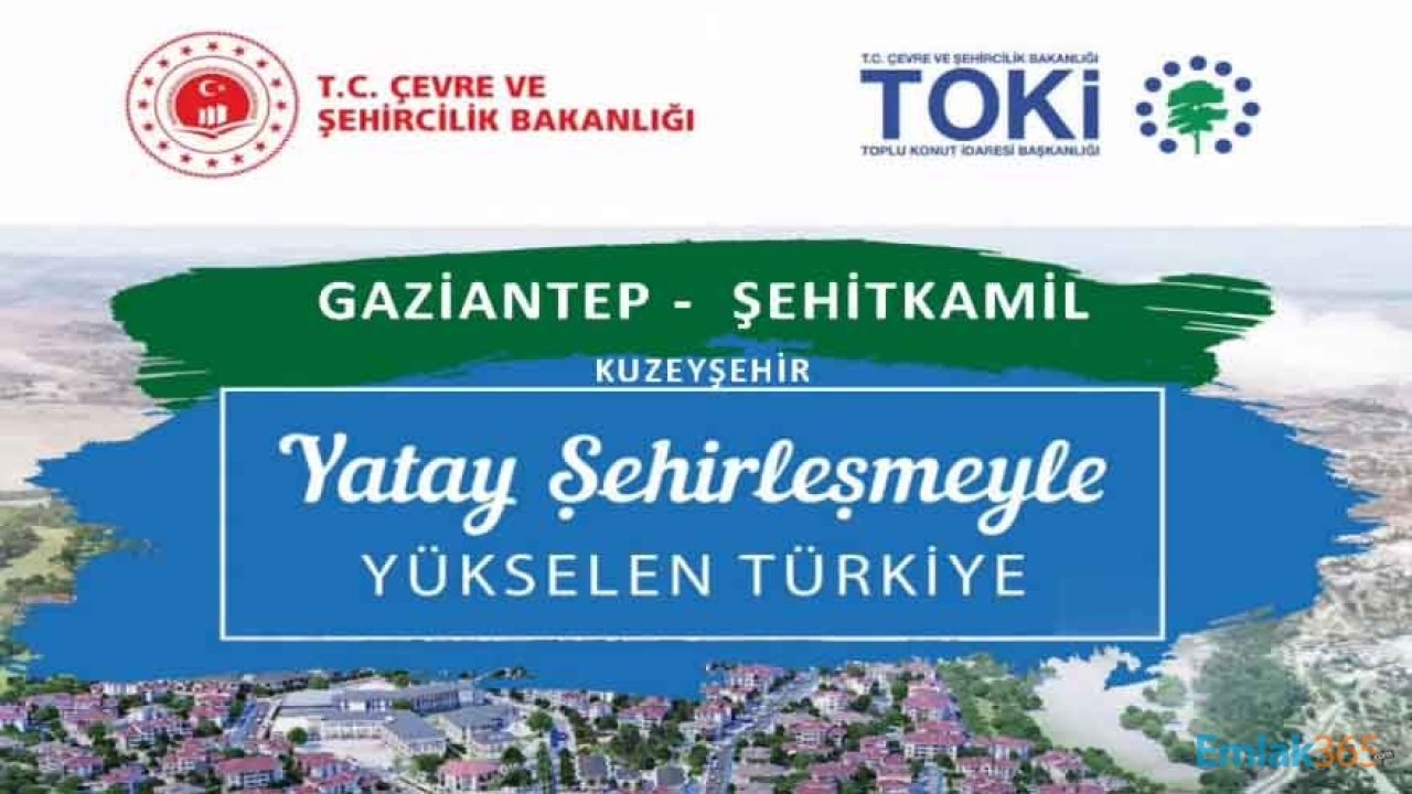 TOKİ Gaziantep Şehitkamil Kuzeyşehir Konut Projesi 2+1, 3+1 ve 4+1 Kura Çekilişi Sonuçları İsim Listesi 2021!