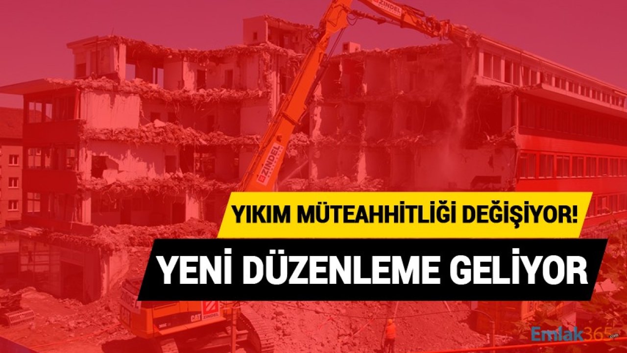 Yıkım İşleri Müteahhitliği Düzenlemesi! Her Müteahhit Patlayıcı İle Bina Yıkamayacak!