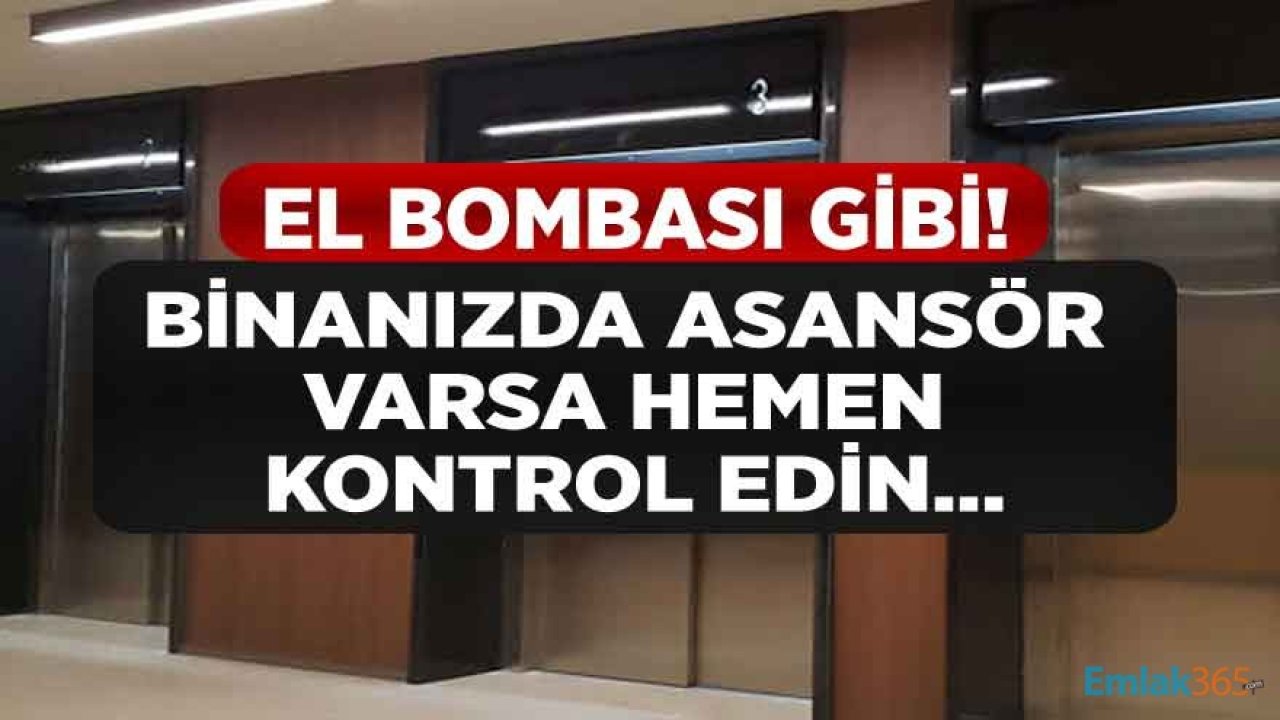 Asansörlü Binalarda Oturanlara Hayati Uyarı: El Bombası Gibi Hemen Kontrol Edin!