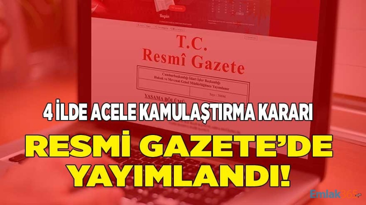 Enerji Projeleri İçin 4 İlde Acele Kamulaştırma Kararı Cumhurbaşkanı Erdoğan Tarafından Onaylandı!