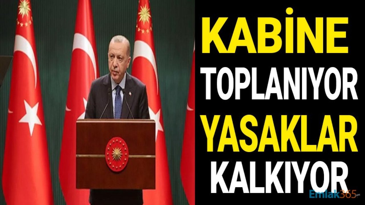 21 Haziran Kabine Toplantısı Sonuçları: Kabine Toplantısında Hangi Konular Ele Alınacak, Pazar Yasağı Ne Zaman Bitiyor?