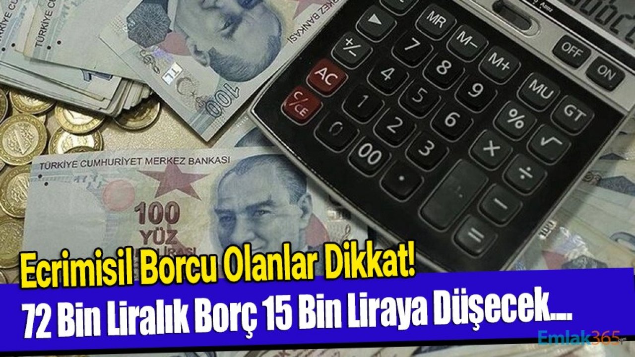 Haksız İşgal Tazminatı Ecrimisil Borcu Olanlara Yapılandırma Müjdesi! 72 Bin Liralık Borç 15 Bin Liraya Düşecek