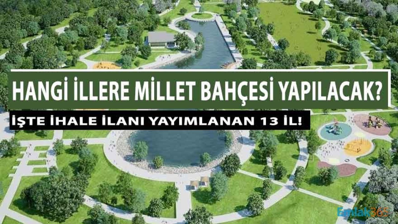 TOKİ'den 13 İle Yeni Millet Bahçesi! Millet Bahçesi Yapılacak İller Hangileri?