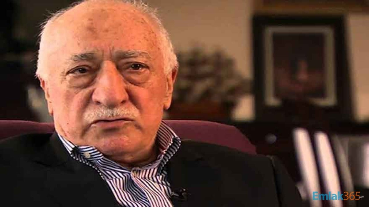 FETÖ Başkanı Gülen ve 11 Sanık Hakkında Malvarlığına El Koyma Kararı!