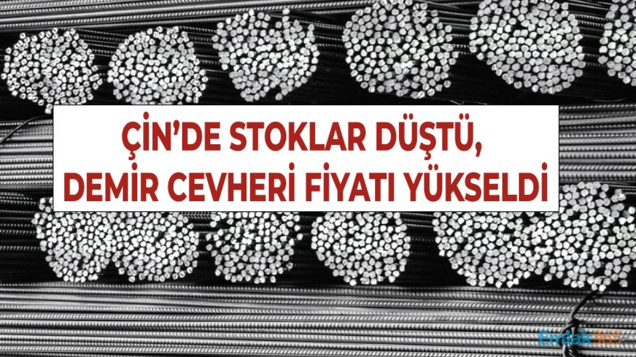 İnşaat Sektörü ve Müteahhitlere Kötü Haber! Stoklar Düştü, Çin'de Demir Cevheri Fiyatları Yükseldi