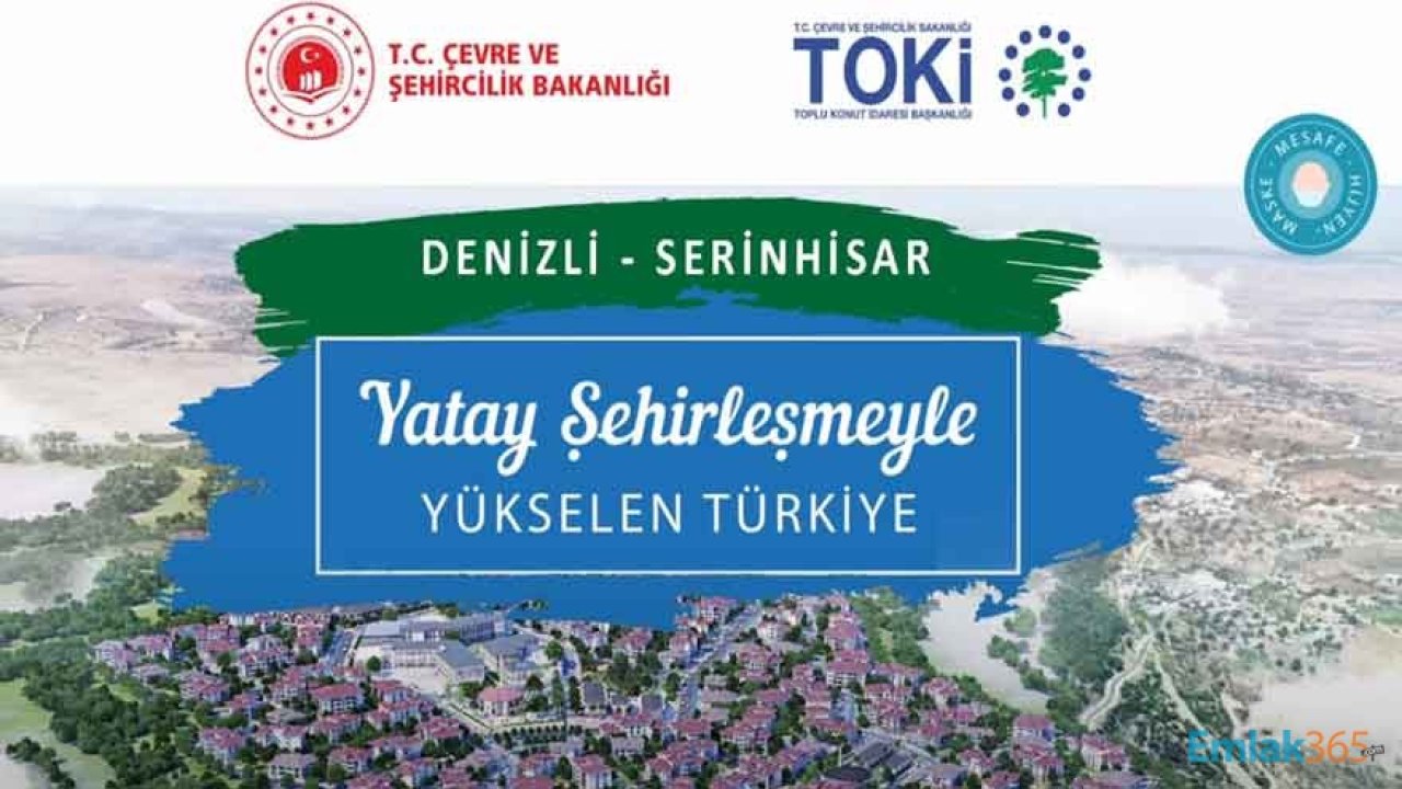 TOKİ Denizli Serinhisar Kura Çekilişi Yapıldı, İsim Listesi Belirlendi