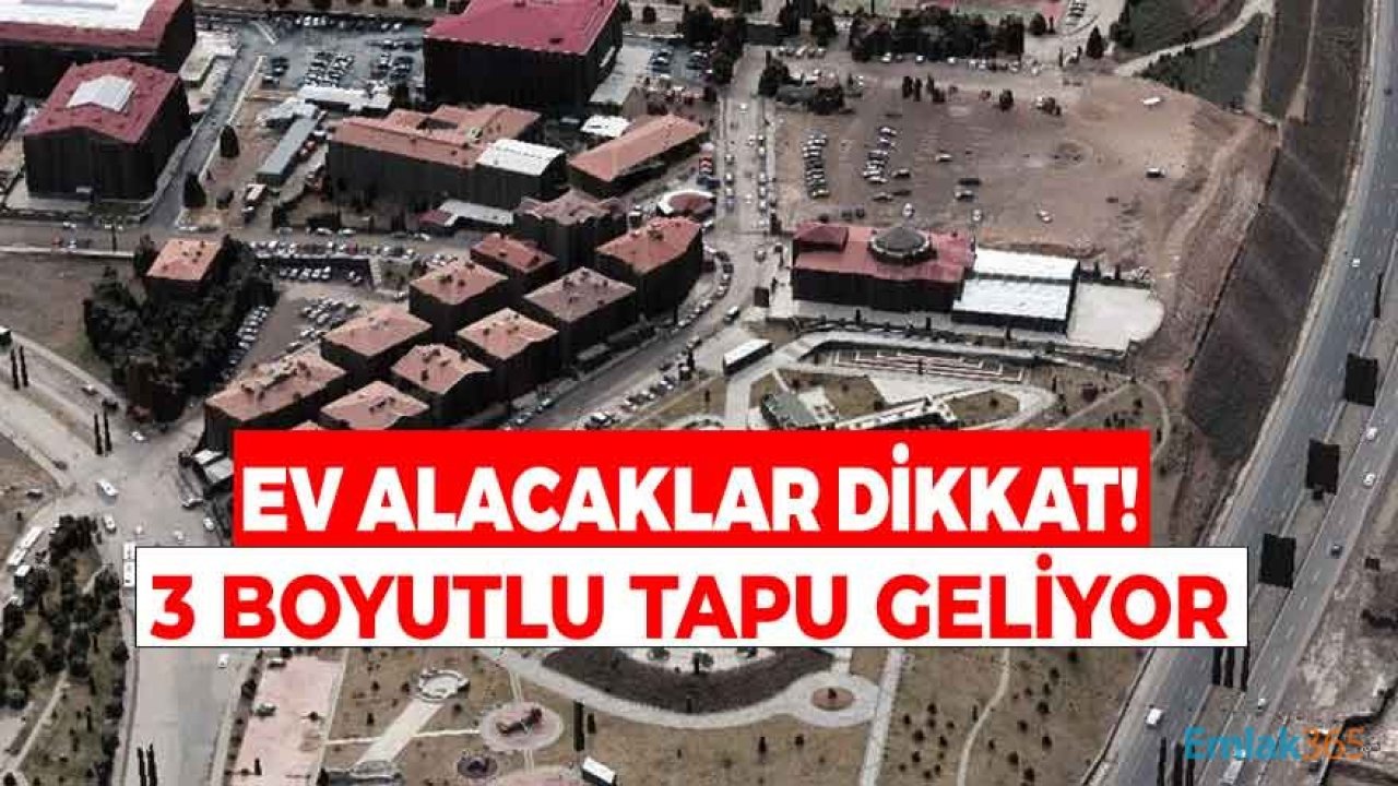 Ev Almak İsteyenler Dikkat! Web Tapu Üzerinden Evler 3 Boyutlu Görüntülenecek