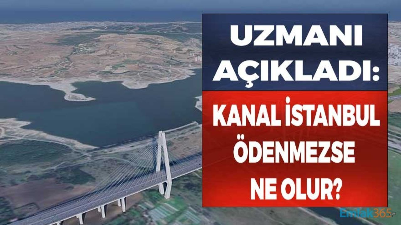 Kanal İstanbul'un Parası Ödenmezse Ne Olur, Uluslararası Finans Süreci ve Tahkim Nasıl İşler?