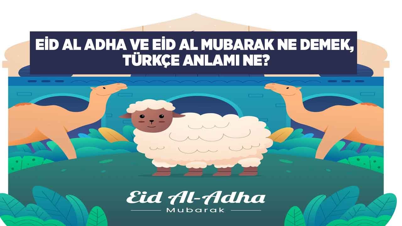 Eid Mubarak ve Eid Al Hadha Ne Demek?
